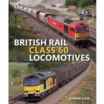 British Rail Class 60 Locomotives by Edward Gleed