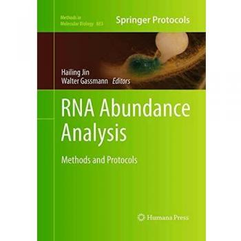 RNA Abundance Analysis: Methods and Protocols