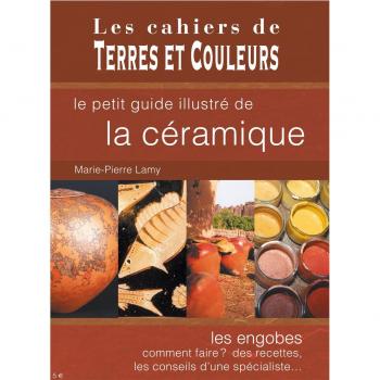 Le petit guide illustré de la céramique