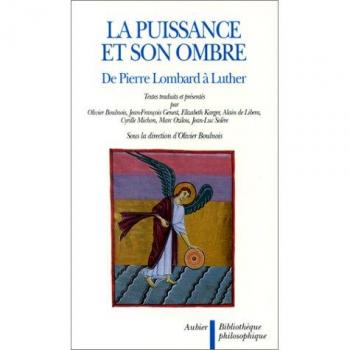 La Puissance et son ombre: de Pierre Lombard à Luther