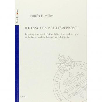 The family capabilities approach. Revisiting Amartya Sen's capabilities approach in light of the family and the principle of subsidiarity