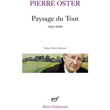 Paysage du tout : 1951-2000 Pierre Oster Gallimard