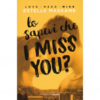 Lo sapevi che I miss you?