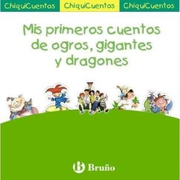 MIS PRIMEROS CUENTOS DE OGROS, GIGANTES Y DRAGONES : PACK CHIQUICUENTOS VERDE
