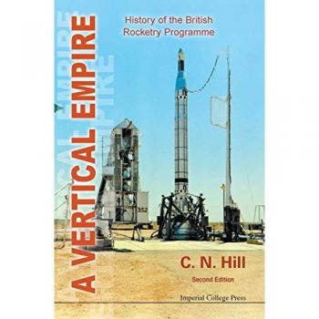 Hill, Charles N: VERTICAL EMPIRE, A