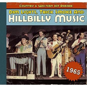 Dim Lights,Thick Smoke And Hillbilly Music 1965