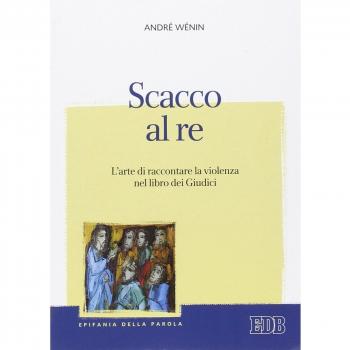 Scacco al re. L'arte di raccontare la violenza nel Libro dei Giudici