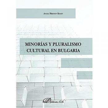 Minorias Y Pluralismo Cultural En Bulgaria [Livre en VO]