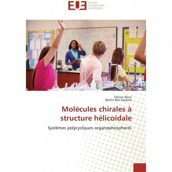 Aloui, Faouzi: Molécules chirales à structure hélicoïdale