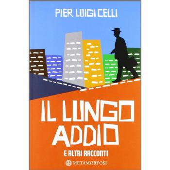 Il lungo addio e altri racconti