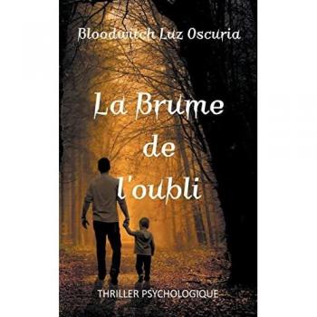 La Brume de l'oubli (Les Souvenirs Oubliéeacute;s, Band 1)