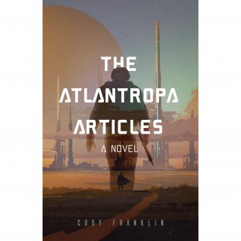 The Atlantropa Articles: A Novel (For Fans of Harry Turtledove and the Divergent Series)