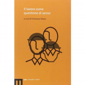 Il lavoro come questione di senso