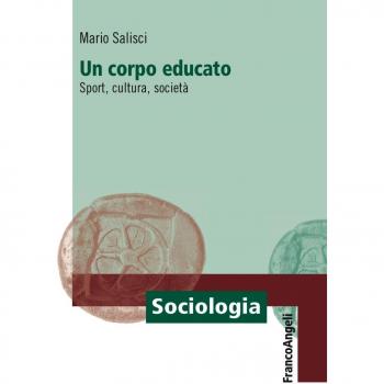 Un corpo educato. Sport, cultura, società