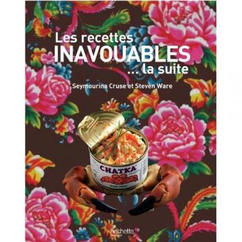 Seymourina Cruse-Ware Les Recettes Inavouables … La Suite