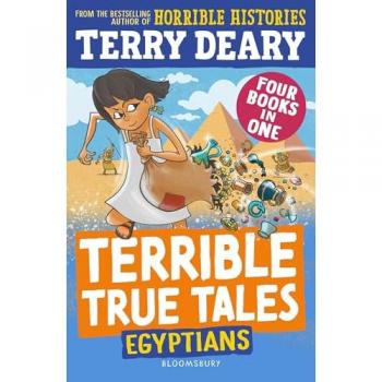 Terry Deary Terrible True Tales: Egyptians