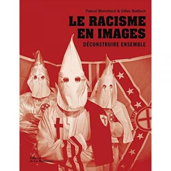 Le racisme en images. Déconstruire ensemble