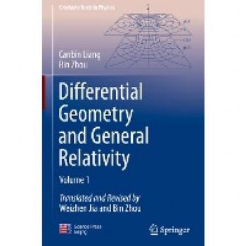 Differential Geometry and General Relativity: Volume 1