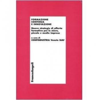 Formazione continua e innovazione. Nuove strategie di offerta formativa per le micro, piccole e medie imprese