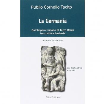 La Germania. Dall'impero romano al Terzo Reich tra civiltà e barbarie. Testo latino a fronte