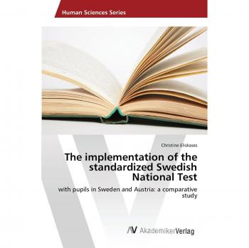Eliskases, Christine: The implementation of the standardized Swedish National Test