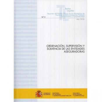 Ordenación, supervisión y solvencia de las entidades aseguradoras