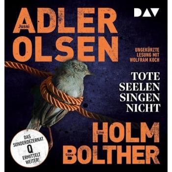 Tote Seelen singen nicht. Der elfte Fall für das Sonderdezernat Q in Kopenhagen