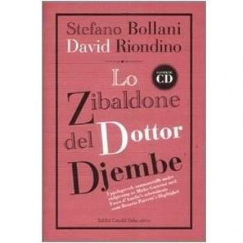 Lo zibaldone del Dottor Djembe. Con CD Audio