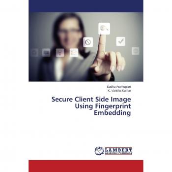 Arumugam, Sudha: Secure Client Side Image Using Fingerprint Embedding