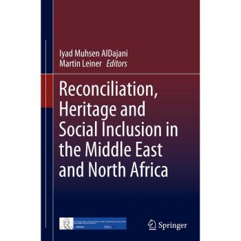 Reconciliation, Heritage and Social Inclusion in the Middle East and North Africa