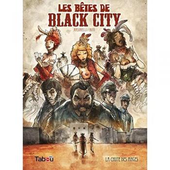 Les bêtes de Black City, Tome 1 : La chute des anges