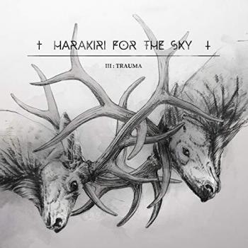 Harakiri for the Sky Iii:Trauma