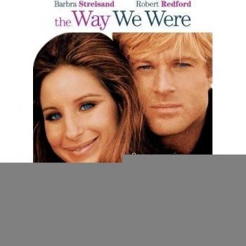 The Way We Were