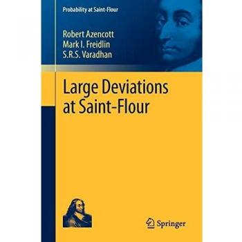 Large Deviations at Saint-Flour (Probability at Saint-Flour)