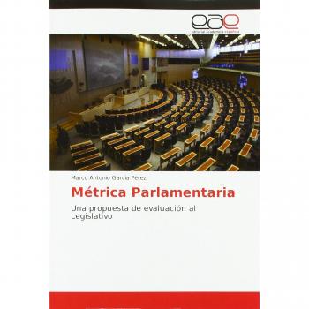 Métrica Parlamentaria: Una propuesta de evaluación al Legislativo