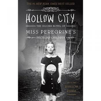 Hollow City: The Second Novel of Miss Peregrine's Children