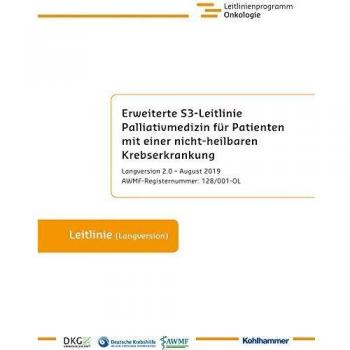 Erweiterte S3-Leitlinie Palliativmedizin für Patienten mit einer nicht-heilbaren Krebserkrankung