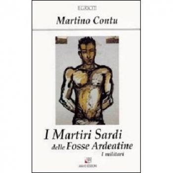 I martiri sardi delle Fosse Ardeatine. I militari
