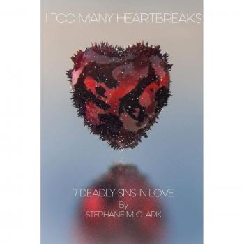 7 Deadly Sins In Love/1 Too Many Heartbreaks