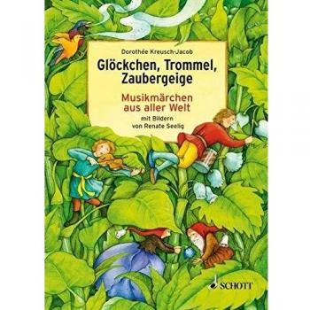 Glöckchen, Trommel, Zaubergeige