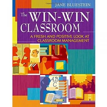 The Win-Win Classroom: Positive Classroom Management