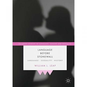 Language Before Stonewall: Language, Sexuality, History