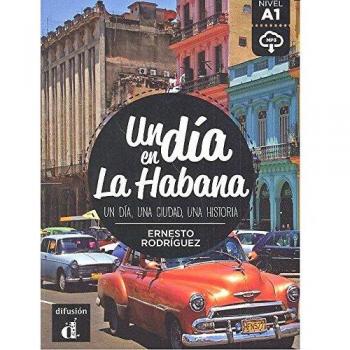 Un día, una ciudad, una historia: un día en la habana