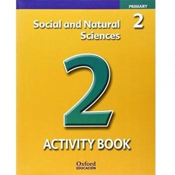 Social and Natural Sciences 2º Primary Activity Book (Social & Natural Sciences Oxford)