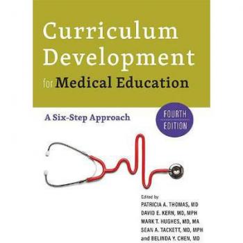Curriculum Development for Medical Education : A Six-Step Approach