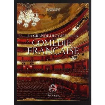 La grande histoire de la Comédie Française