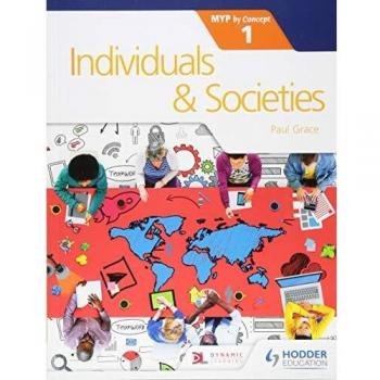 Individuals and Societies for the IB MYP 1: by Concept