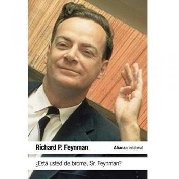 ESTÁ USTED DE BROMA,SR.FEYNMAN?