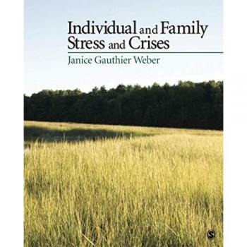 Sage Publications, Inc. Individual and Family Stress and Crises