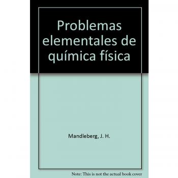 PROBLEMAS ELEMENTALES DE QUÍMICA-FÍSICA
